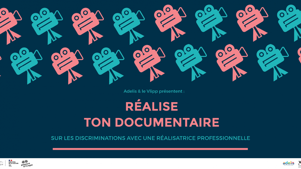 vlipp - Réalise ton documentaire sur les discriminations avec une réalisatrice professionnelle !